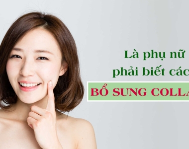 Bổ sung Collagen như thế nào là đúng và đủ?