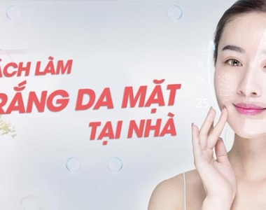 6 Cách làm trắng da mặt tại nhà nhanh nhất cho nữ 