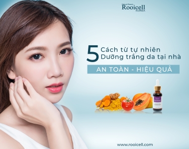 5 cách dưỡng sáng da tự nhiên AN TOÀN - HIỆU QUẢ